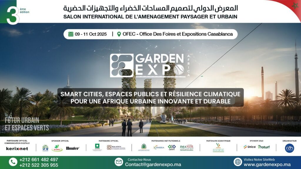 الدار البيضاء تحتضن الدورة الثالثة لمعرض Garden Expo Africa لتعزيز المدن الخضراء والذكية والآمنة