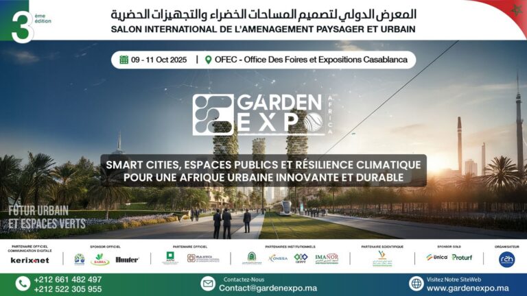 الدار البيضاء تحتضن الدورة الثالثة لمعرض Garden Expo Africa لتعزيز المدن الخضراء والذكية والآمنة