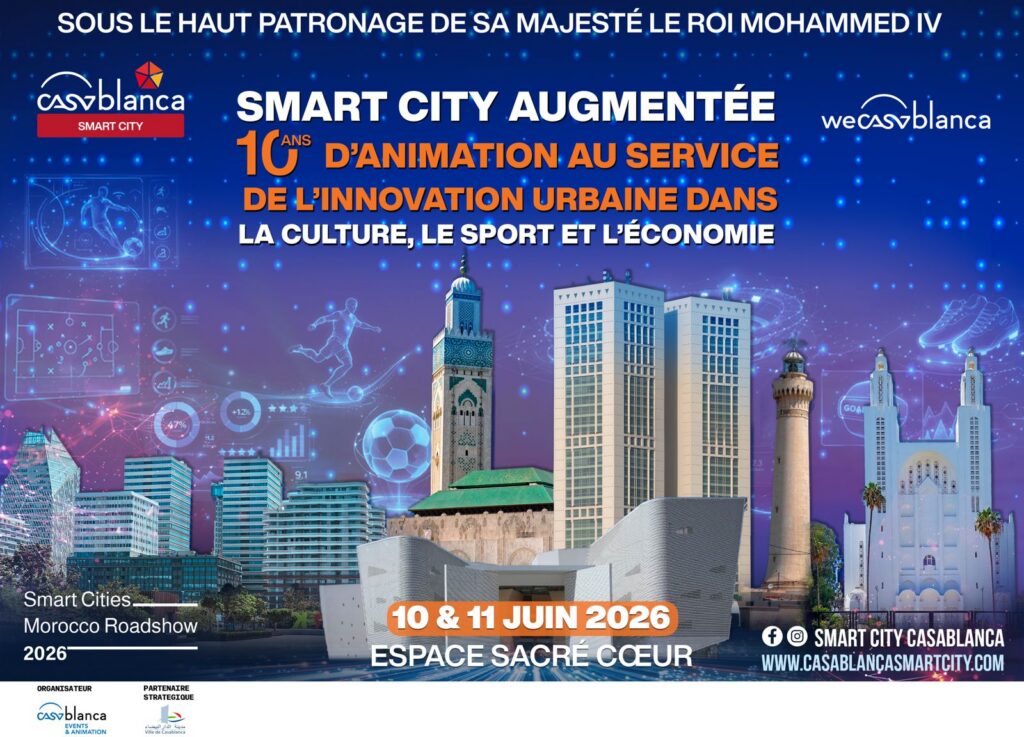 Casablanca Smart City 2026 تحتفي بـ10 سنوات من الابتكار الحضري | إحاطة